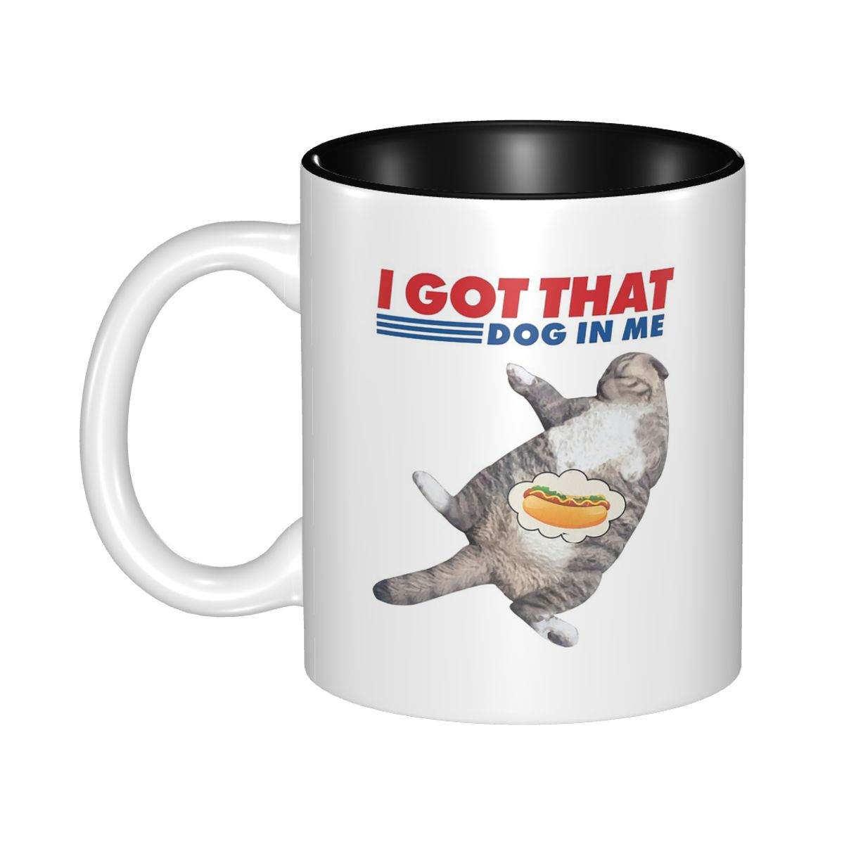 I Got That Dog In Me マグカップ 面白い - Coffee Tea Me のレビューと価格